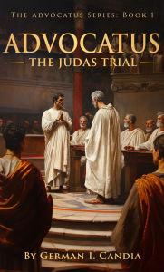 Title: Advocatus: The Judas Trial, Author: German Candia