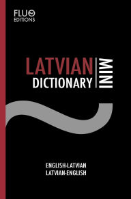 Title: Latvian Mini Dictionary, Author: J. N. Zaff