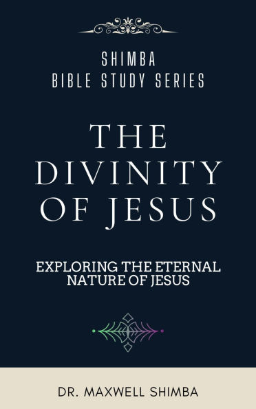 The Divinity of Jesus: Exploring the Eternal Nature of Jesus