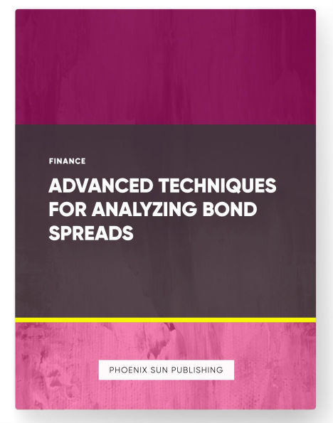 Advanced Techniques for Analyzing Bond Spreads