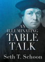 An Illuminating Table Talk