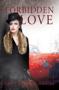 Title: Forbidden Love, Author: Emily Shannon Omberg