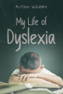 My life of Dyslexia
