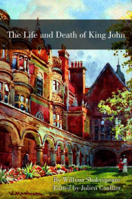 Title: The Life and Death of King John, Author: William Shakespeare