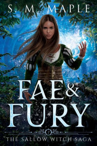 Title: Fae & Fury, Author: S. M. Maple