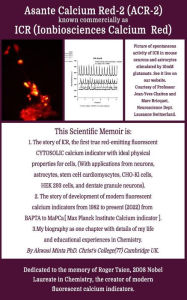 Title: Asante Calcium Red-2 (ACR-2) known Commercially as ICR (Ionbiosciences Calcium Red), Author: Akwasi Minta PhD.