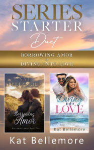 Title: Series Starter Duet: Borrowing Amor and Diving into Love, Author: Kat Bellemore