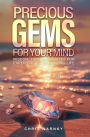 Precious Gems For Your Mind