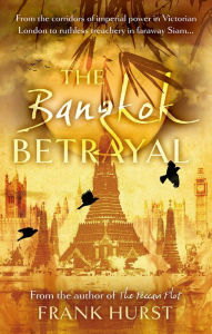 Title: The Bangkok Betrayal, Author: Frank Hurst