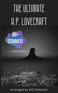 Title: The Ultimate H.P. Lovecraft, Author: MD Peterson