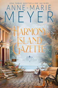 Title: Harmony Island Gazette, Author: Anne-Marie Meyer