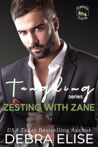 Title: Zesting with Zane: A Billionaire Insta-love romance: A Pineville World Christmas Novella, Author: Debra Elise