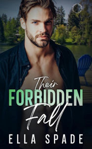 Title: Their Forbidden Fall, Author: Ella Spade