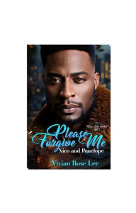 Title: Please Forgive Me, Author: Vivian Rose Lee
