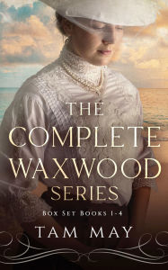 Title: The Complete Waxwood Series Box Set: Books 1-4: A Gilded Age Saga, Author: Tam May