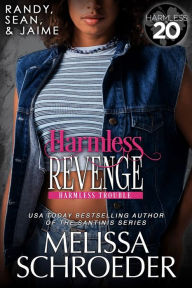 Title: Harmless Revenge: A Harmless World Novel, Author: Melissa Schroeder