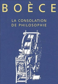 Title: La Consolation de la philosophie (Edition Intégrale en Français - Version Entièrement Illustrée) French Edition, Author: Boèce
