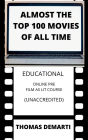 Almost the Top 100 Movies of All Time: Educational Film as Literature Course