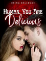 Human, You Are Delicious Vol.2