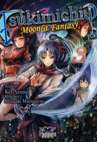 Title: Tsukimichi: Moonlit Fantasy - Volume 3, Author: Kei Azumi