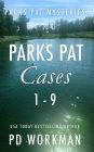 Parks Pat Cases 1-9: A quick-read police procedural set in picturesque Canada