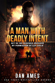 Title: The Jack Reacher Cases (A Man With Deadly Intent), Author: Dan Ames