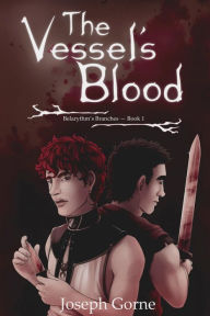 Title: The Vessel's Blood, Author: Joseph Gorne