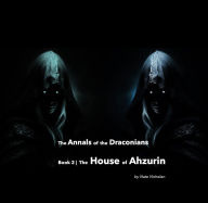 Title: The House of Ahzurin, Author: Nate Vinhelan