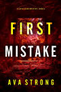 First Mistake (A Layla Caine Suspense ThrillerBook 2)