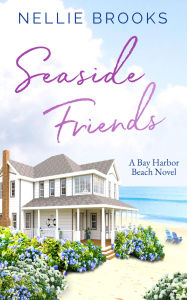 Title: Seaside Friends, Author: Nellie Brooks