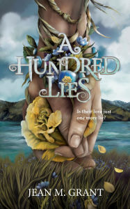 Title: A Hundred Lies, Author: Jean M. Grant