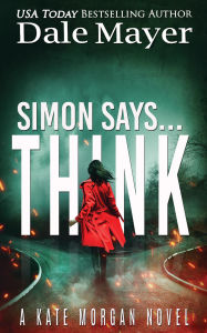 Title: Simon Says... Think, Author: Dale Mayer