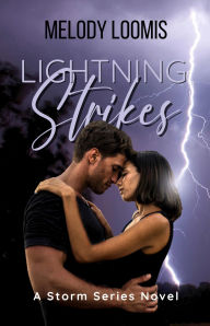 Title: Lightning Strikes, Author: Melody Loomis