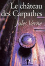 Le Château des Carpathes (Edition Intégrale en Français - Version Entièrement Illustrée) French Edition