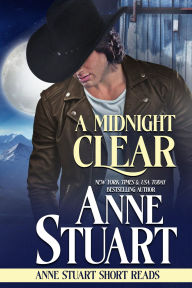 Title: A Midnight Clear: Anne Stuart Short Reads, Author: Anne Stuart