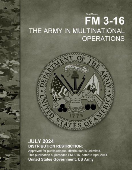 Field Manual FM 3-16 The Army in Multinational Operations July 2024