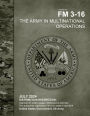 Field Manual FM 3-16 The Army in Multinational Operations July 2024