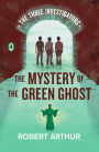 The Mystery of the Green Ghost