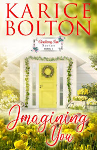 Title: Imagining You, Author: Karice Bolton
