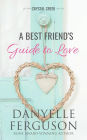 A Best Friend's Guide to Love
