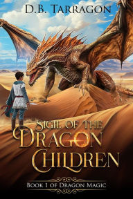 Title: Sigil of the Dragon Children, Author: D.B. Tarragon