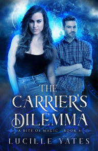 Title: The Carrier's Dilemma, Author: Lucille Yates