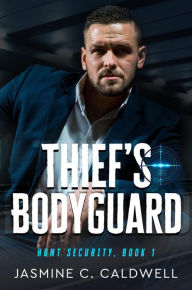 Title: Thief's Bodyguard, Author: Jasmine C. Caldwell