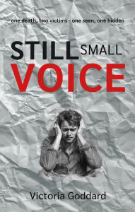 Title: Still Small Voice, Author: Victoria Goddard