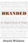 Branded: an Original Book of Poetry