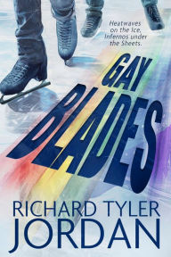 Title: Gay Blades, Author: Richard Tyler Jordan