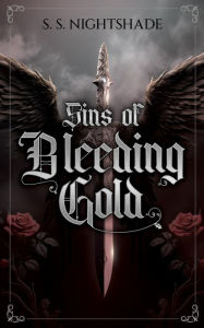 Title: Sins of Bleeding Gold, Author: S. S. Nightshade