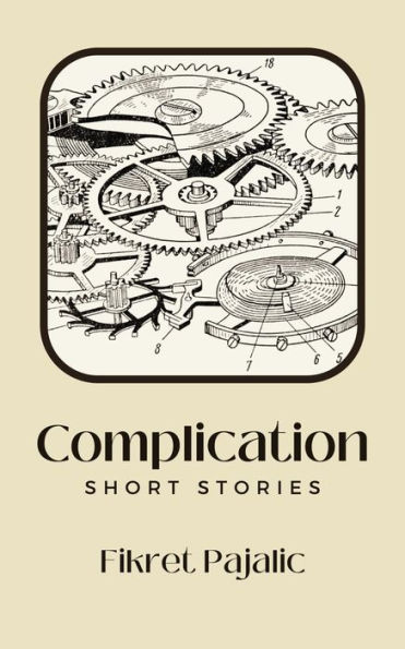 Complication: Short Stories