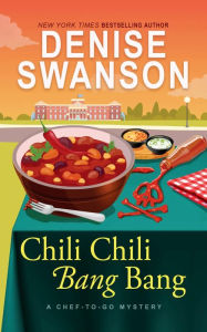 Title: Chili Chili Bang Bang, Author: Denise Swanson