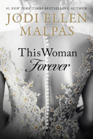 Title: This Woman Forever, Author: Jodi Ellen Malpas